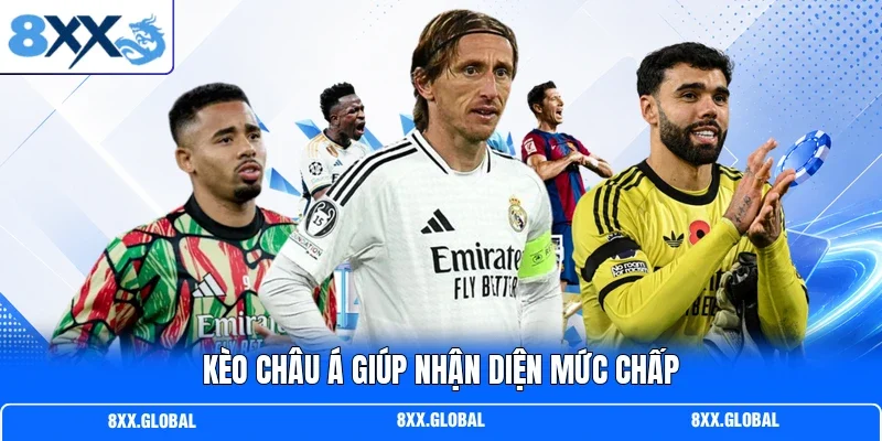 Kèo châu á giúp nhận diện mức chấp